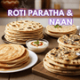 Roti Paratha & Naan
