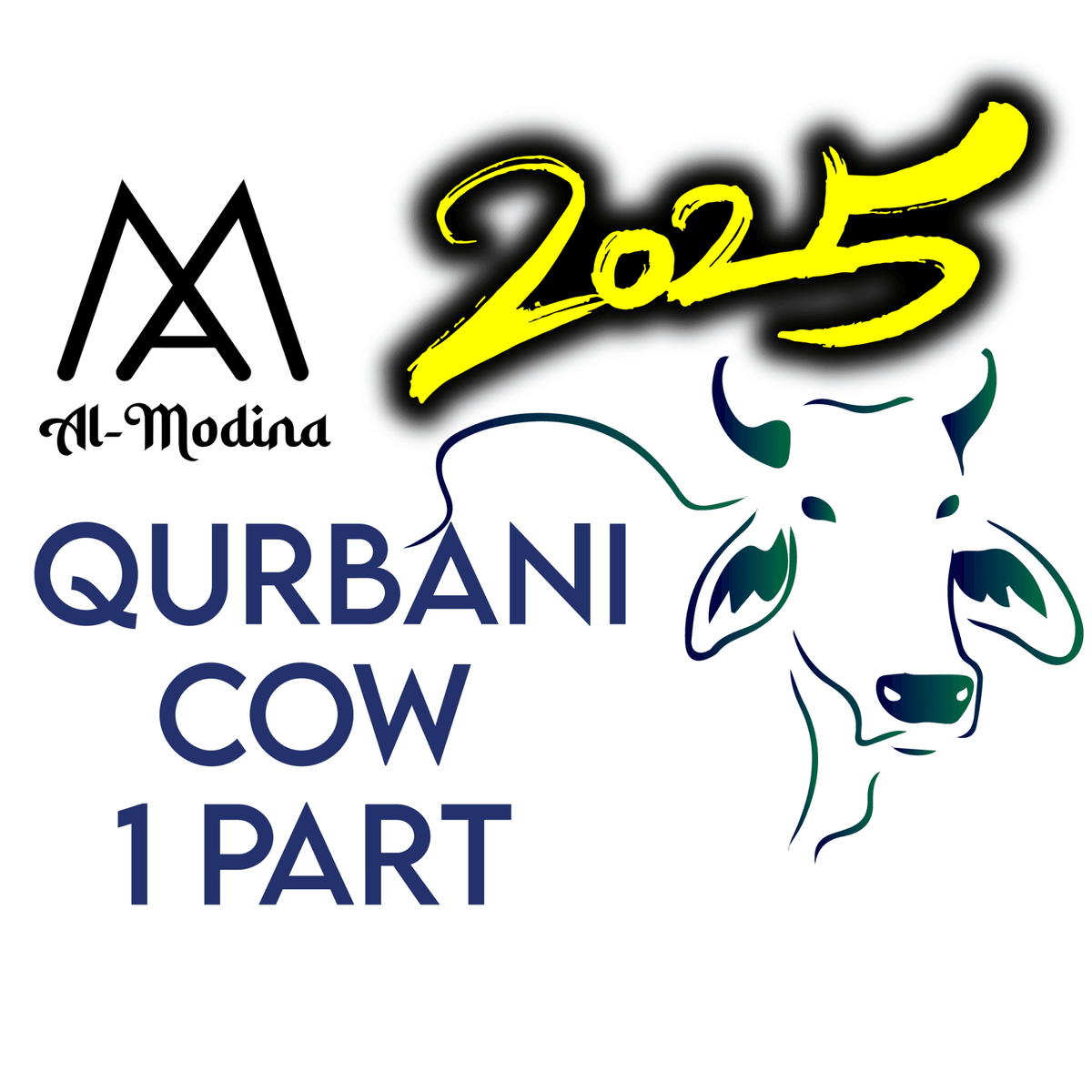 Al-Modina logo with stylized cow illustration and bold text Qurbani cow 1 part 2025 in bright yellow